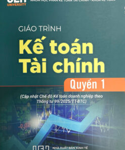 GIÁO TRÌNH KẾ TOÁN TÀI CHÍNH - QUYỂN 1 (Thông tư 99/2025/TT-BTC)
